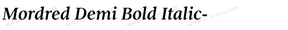 Mordred Demi Bold Italic字体转换